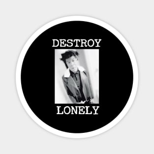 Destroy Lonely Solitude Magnet